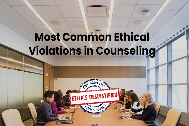 most-common-ethical-violations-counseling