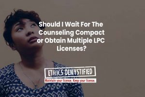 Counseling Compact V. Multi State LPC Licenses